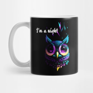 I'm a night OWL Mug